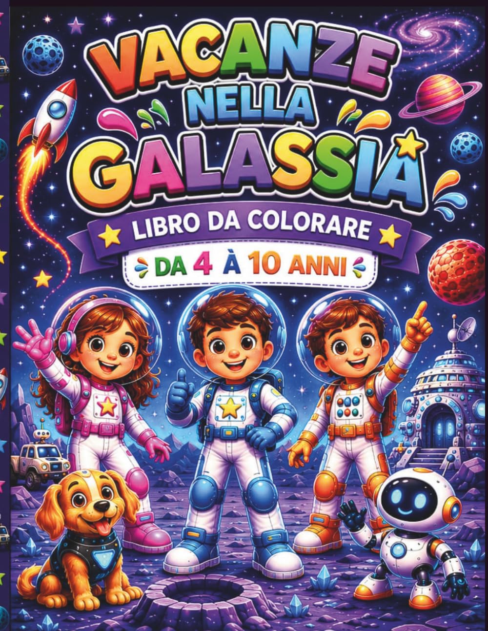 Vacanze nella Galassia: Libro da Colorare