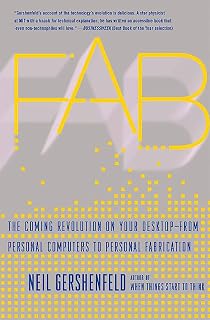 Fab: The Coming Revolution on Your Desktop--From Personal Computers to Personal Fabrication