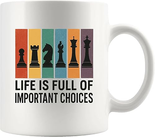 Life Is Full of Important Choices Chess Gifts Player Coach - Chess Gifts For Boyfriend