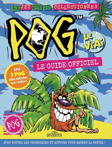 Pog - Le Guide officiel - Astuces et conseils - Dès 6 ans