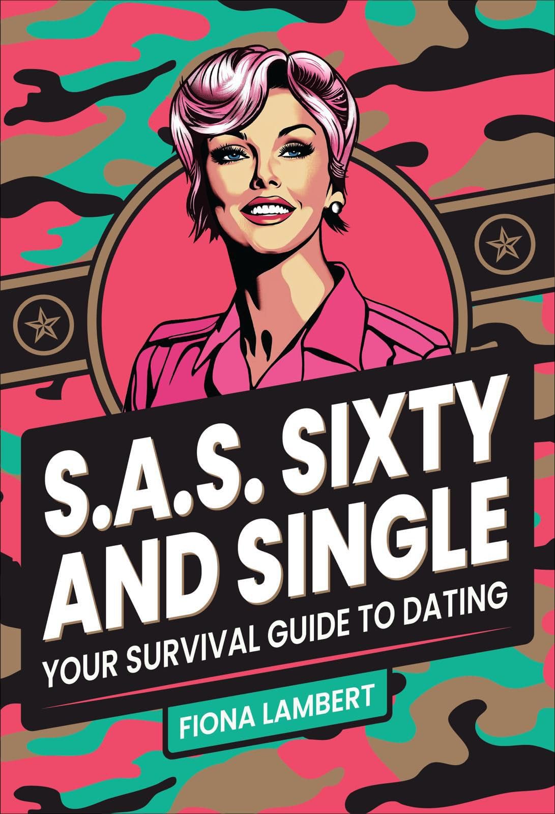 S.A.S. Sixty and Single by Fiona Lambert - 9781610369145