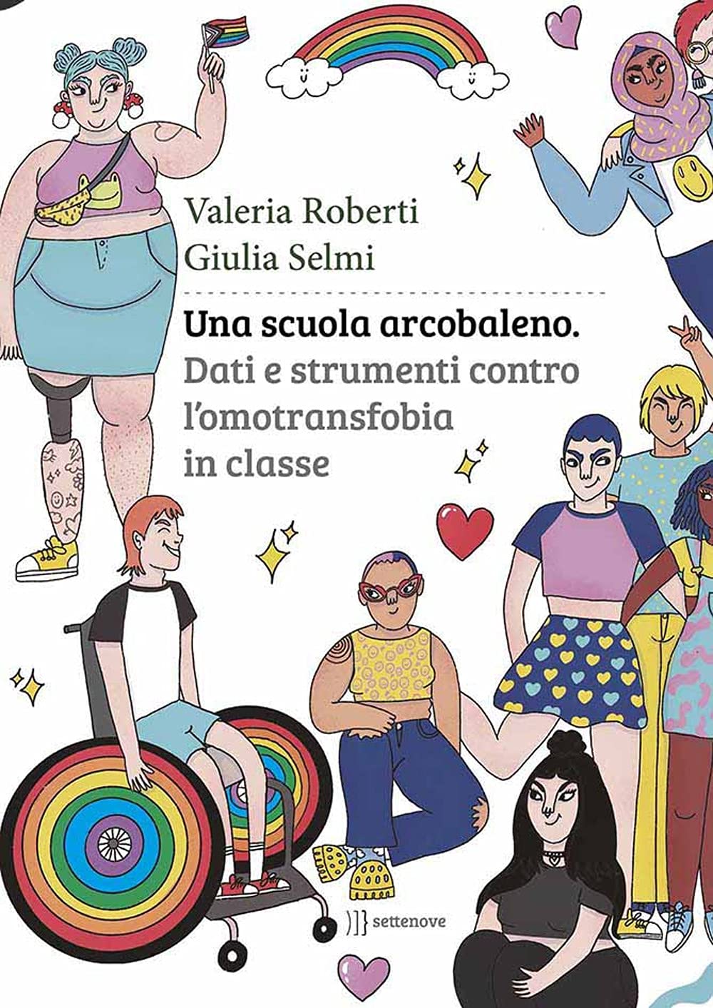 Una Scuola Arcobaleno. Dati E Strumenti Contro L’Omotransfobia In Classe - 4