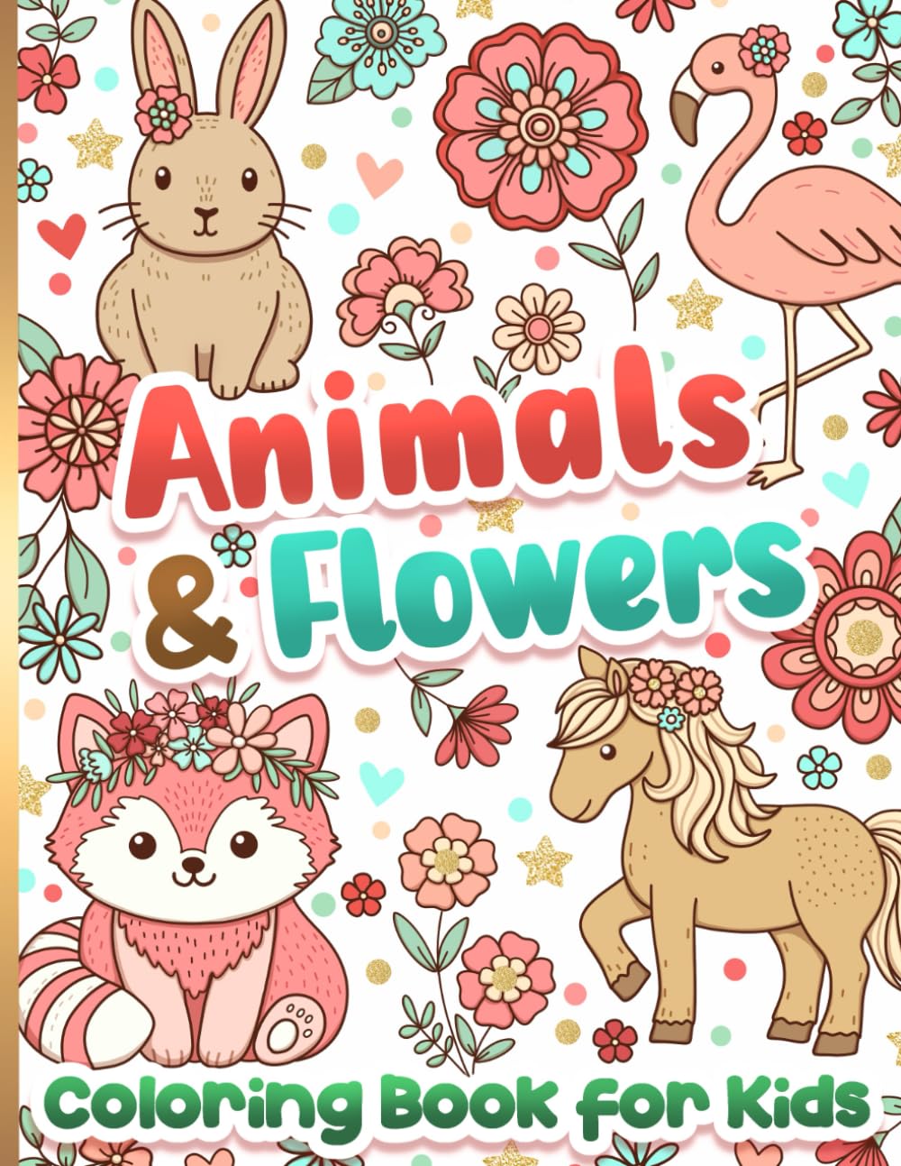 Coloring Book for Kids: Animals and Flowers for Girls Ages 6-12: BJB ...