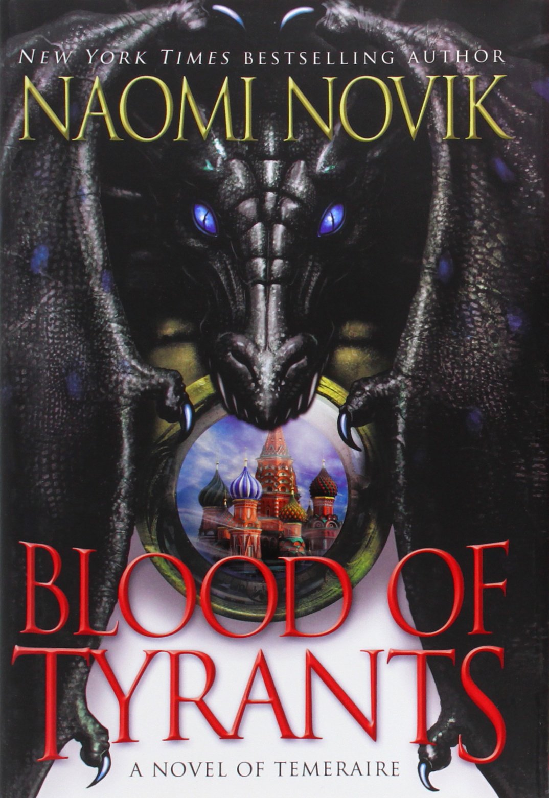 Blood of Tyrants (Temeraire)