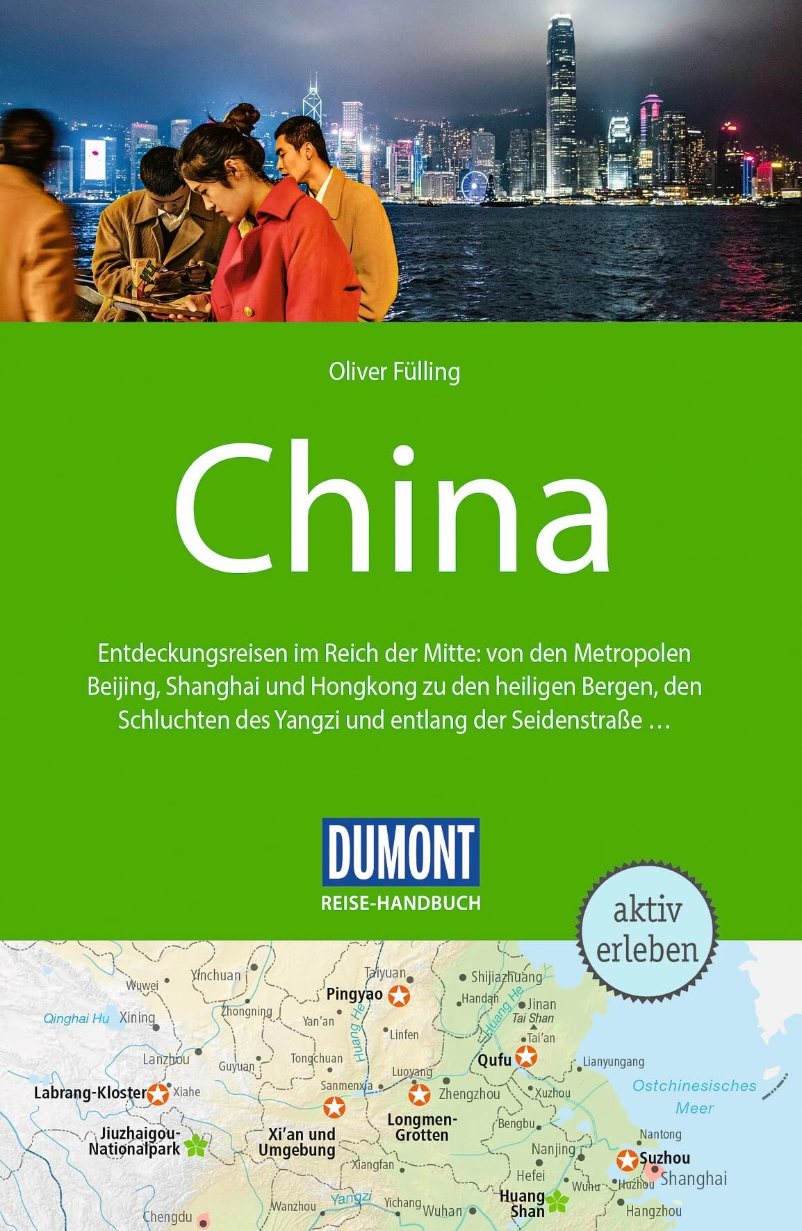 DUMONT Reise-Handbuch Reiseführer China: mit Extra-Reisekarte