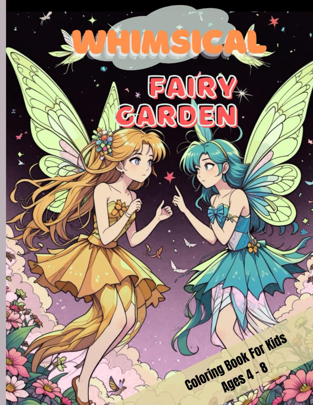 Whimsical Fairy Garden Coloring Book for Kids: Delightful Fairy Tales & Mystical Gardens for Little Artists, Easy to Color & Cherish | Perfect for kids ages 4 - 8