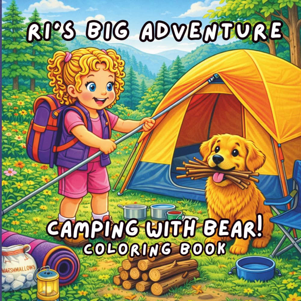 Ri’s Big Adventure: Camping with Bear Coloring Book: A Cute Camping Coloring Book for Toddlers and Preschoolers
