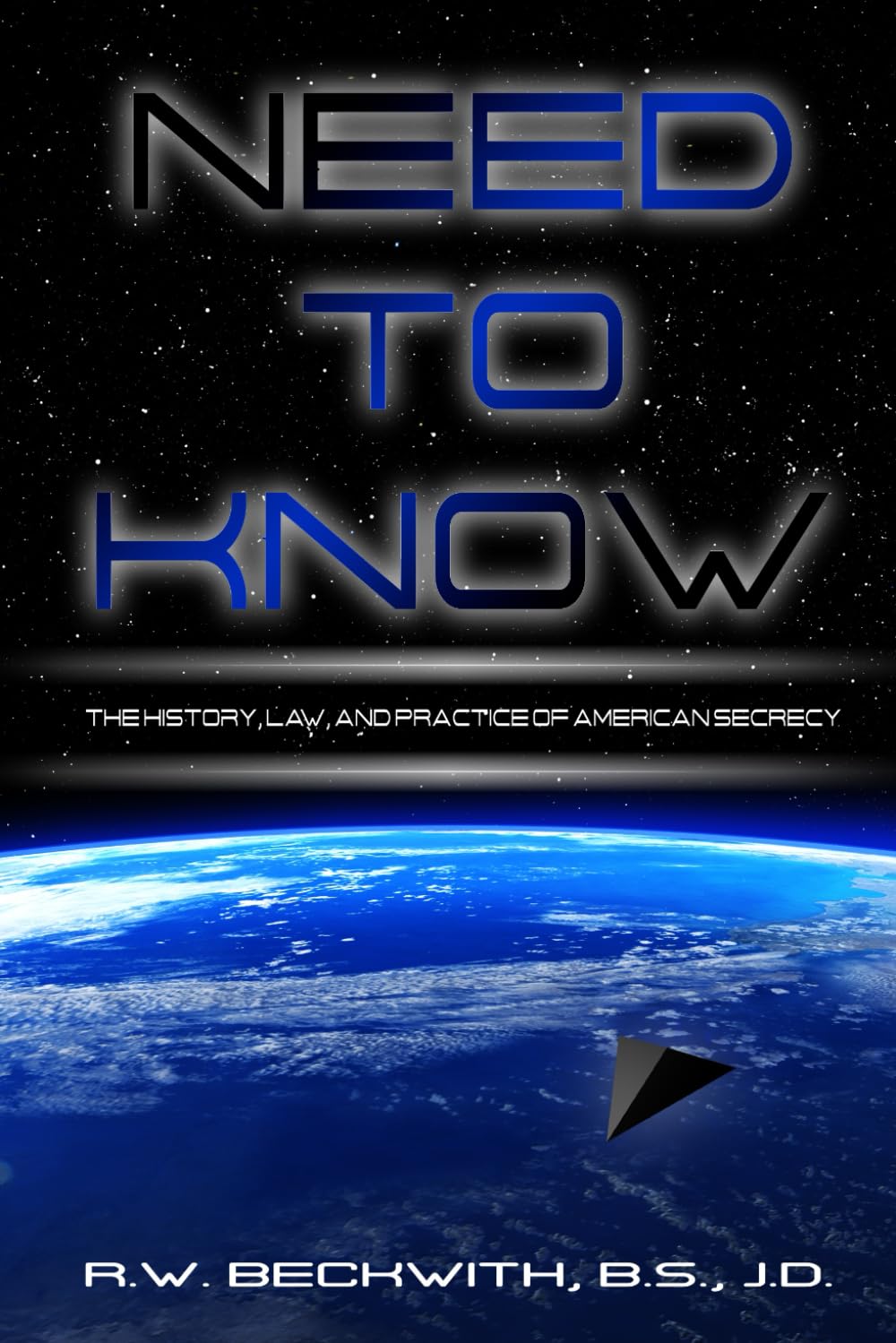 Need to Know: The History, Law, and Practice of American Secrecy