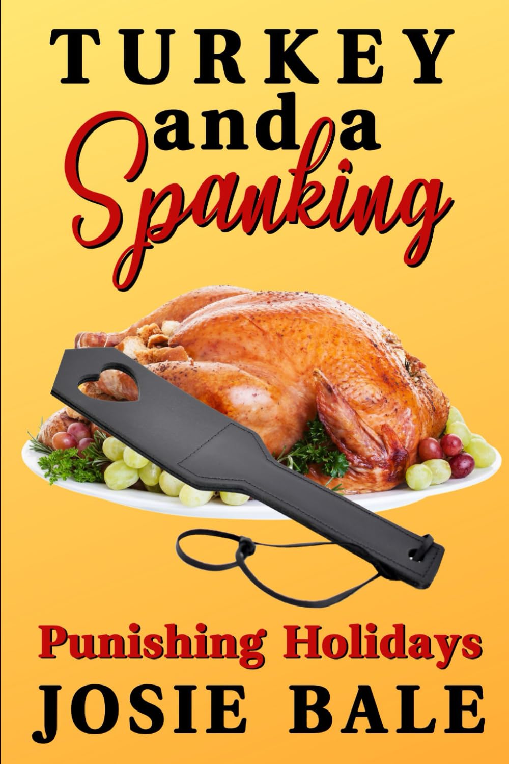 Turkey & A Spanking: A First Time Spanking Story (Punishing Holidays)