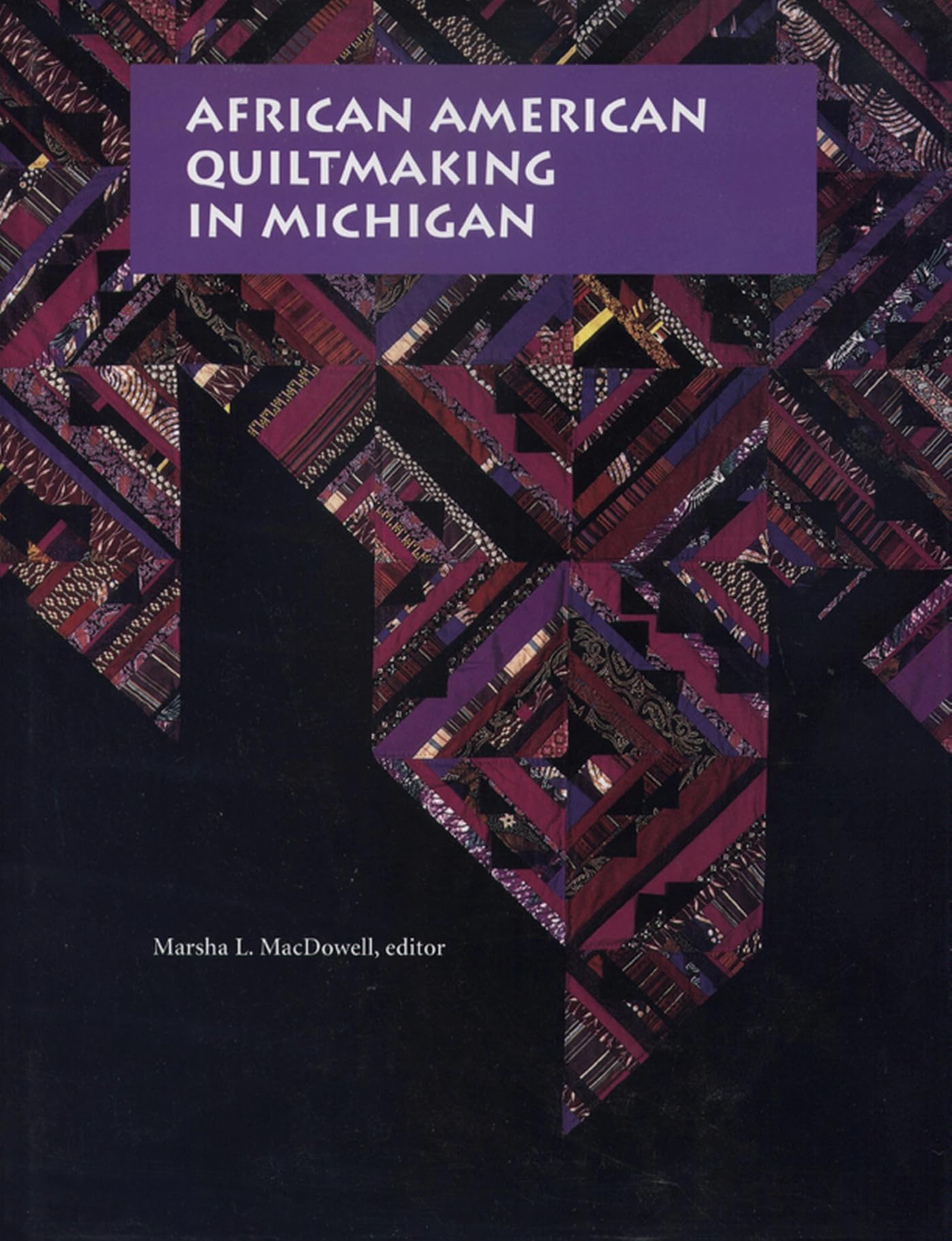 African American Quiltmaking in Michigan : comprendre l'histoire du patchwork américain