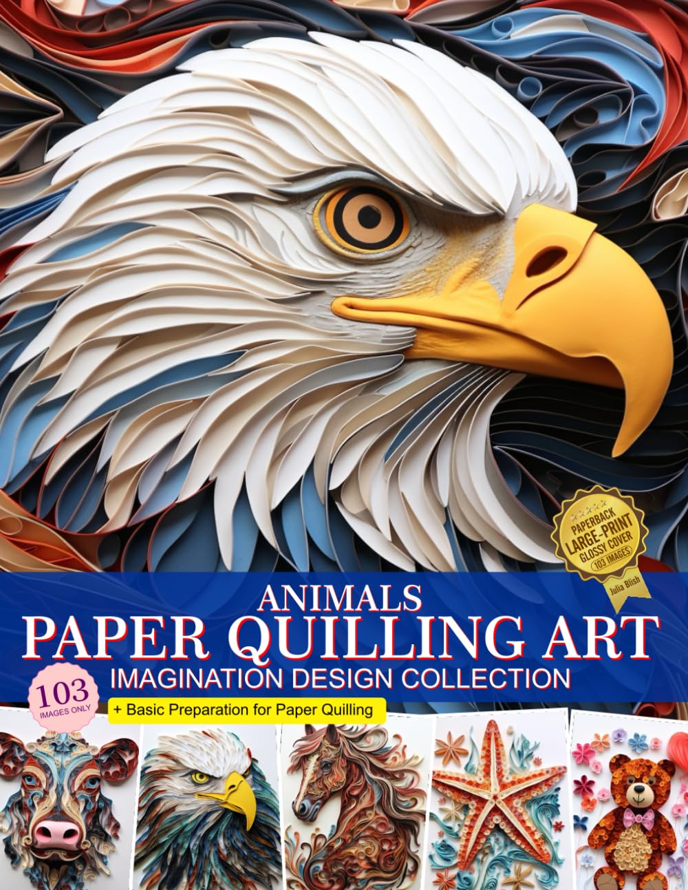 Animals Paper Quilling Art Imagination Design Collection: Hobbies Paper craft Quilling Art Images Collection