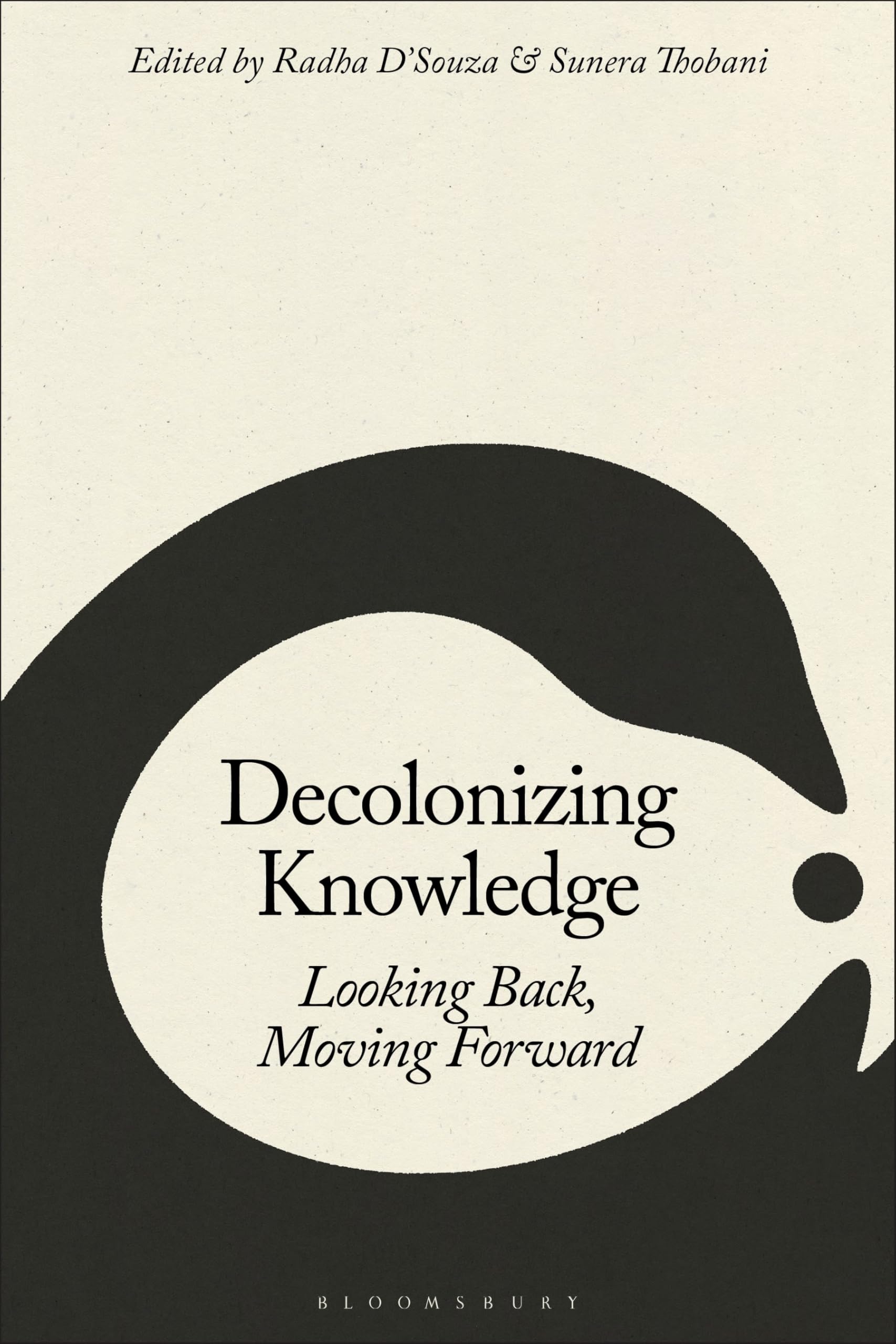 Decolonizing Knowledge : Looking Back, Moving Forward