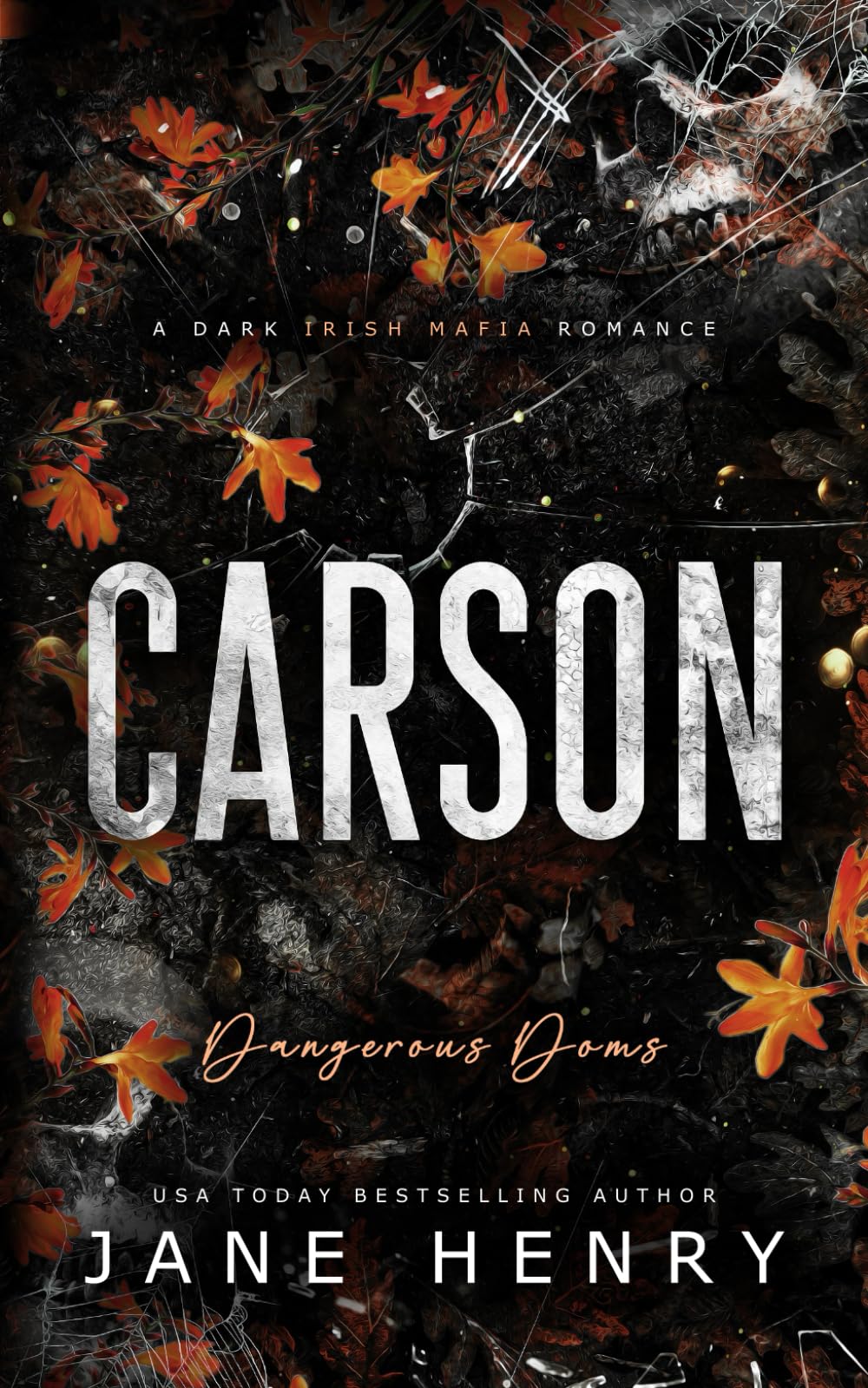Carson: A Dark Irish Mafia Romance (Dangerous Doms)