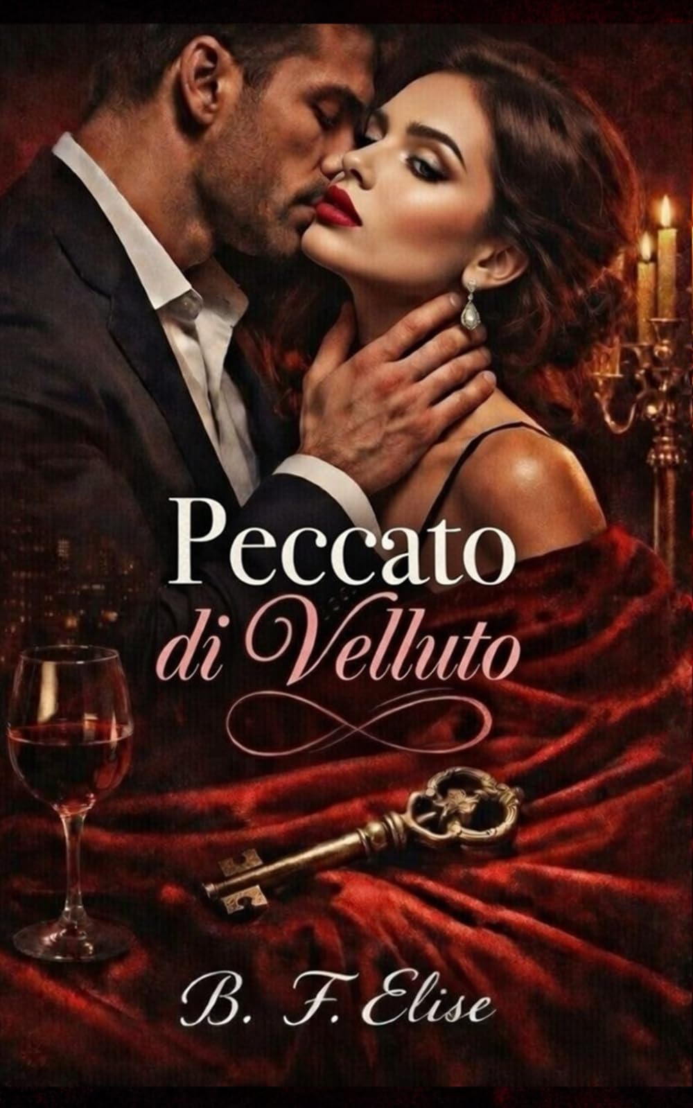 Peccato di Velluto: Dark Romance Tabù: Infedeltà Proibita con la Cognata, Ossessione che Brucia Matrimoni e Desiderio Senza Rimpianti (Dark Romance: ... Pericolosa ed Erotismo Psicologico Intenso)