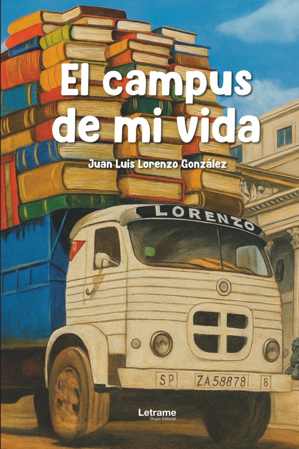 El campus de mi vida: 1 (Ficción)