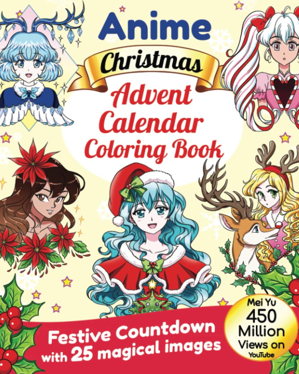 Anime Christmas Advent Calendar Coloring Book: Festive Countdown with 25 Magical Images