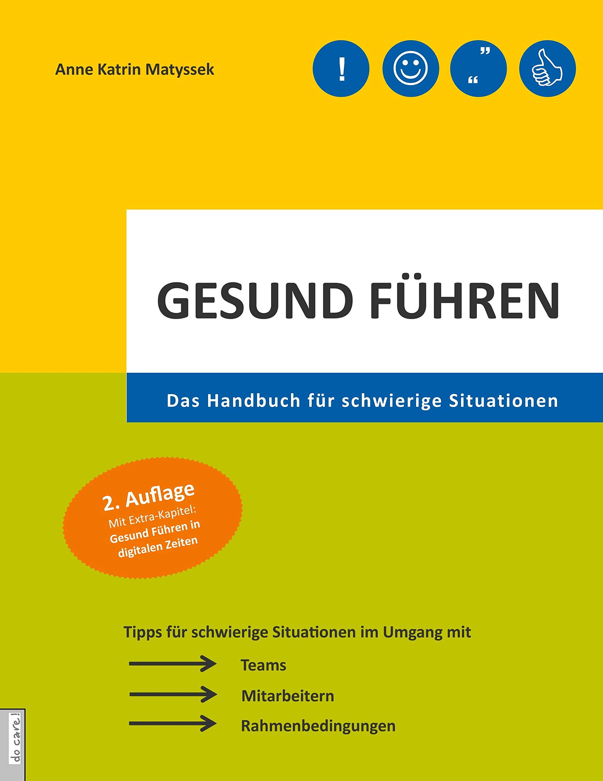 Gesund führen: Das Handbuch für schwierige Situationen