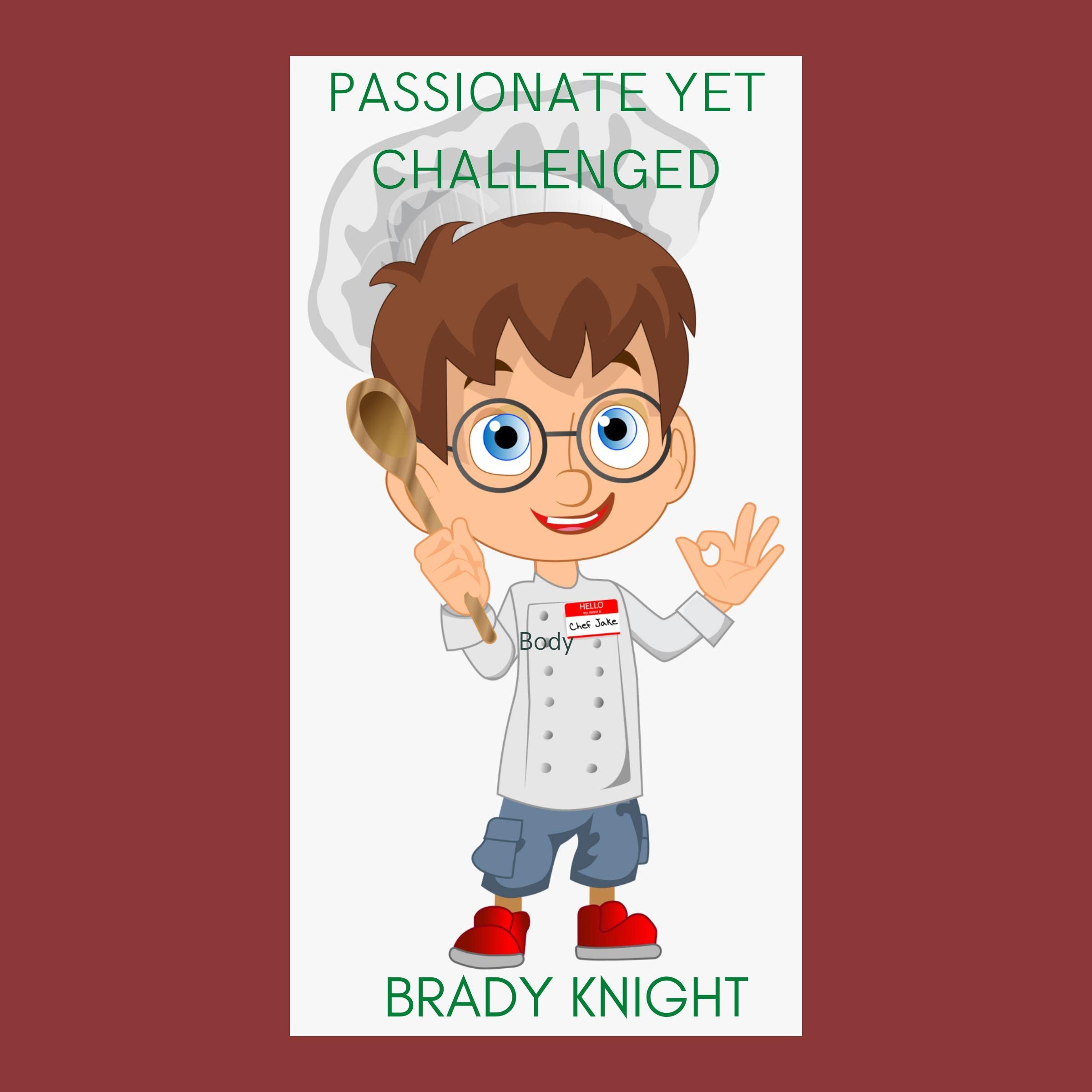 Passionate Yet Challenged