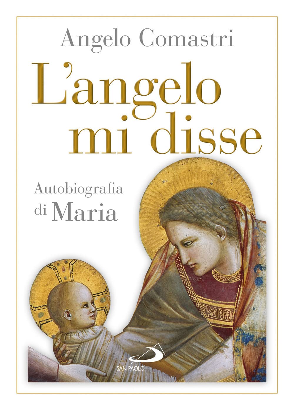 L'angelo Mi Disse. Autobiografia Di Maria - 4
