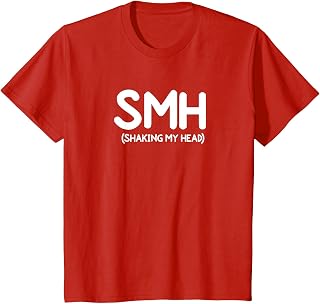 Funny, SMH Shaking My Head T-Shirt. Joke Sarcastic Family T-Shirt