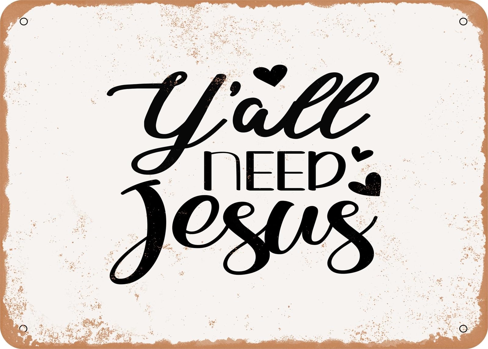 Miaomansenstore Metal Sign - Y'all Need Jesus - Vintage Look Sign Home Decor
