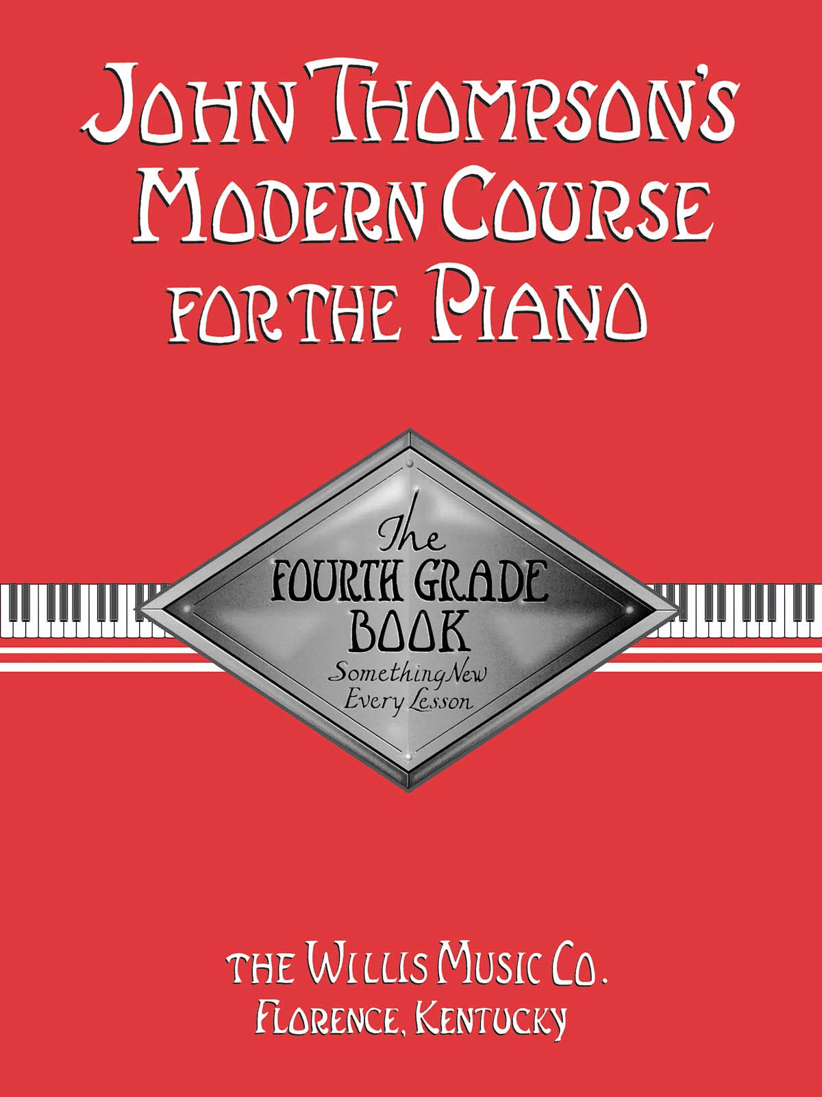 John Thompson's Modern Course for the Piano - Fourth Grade