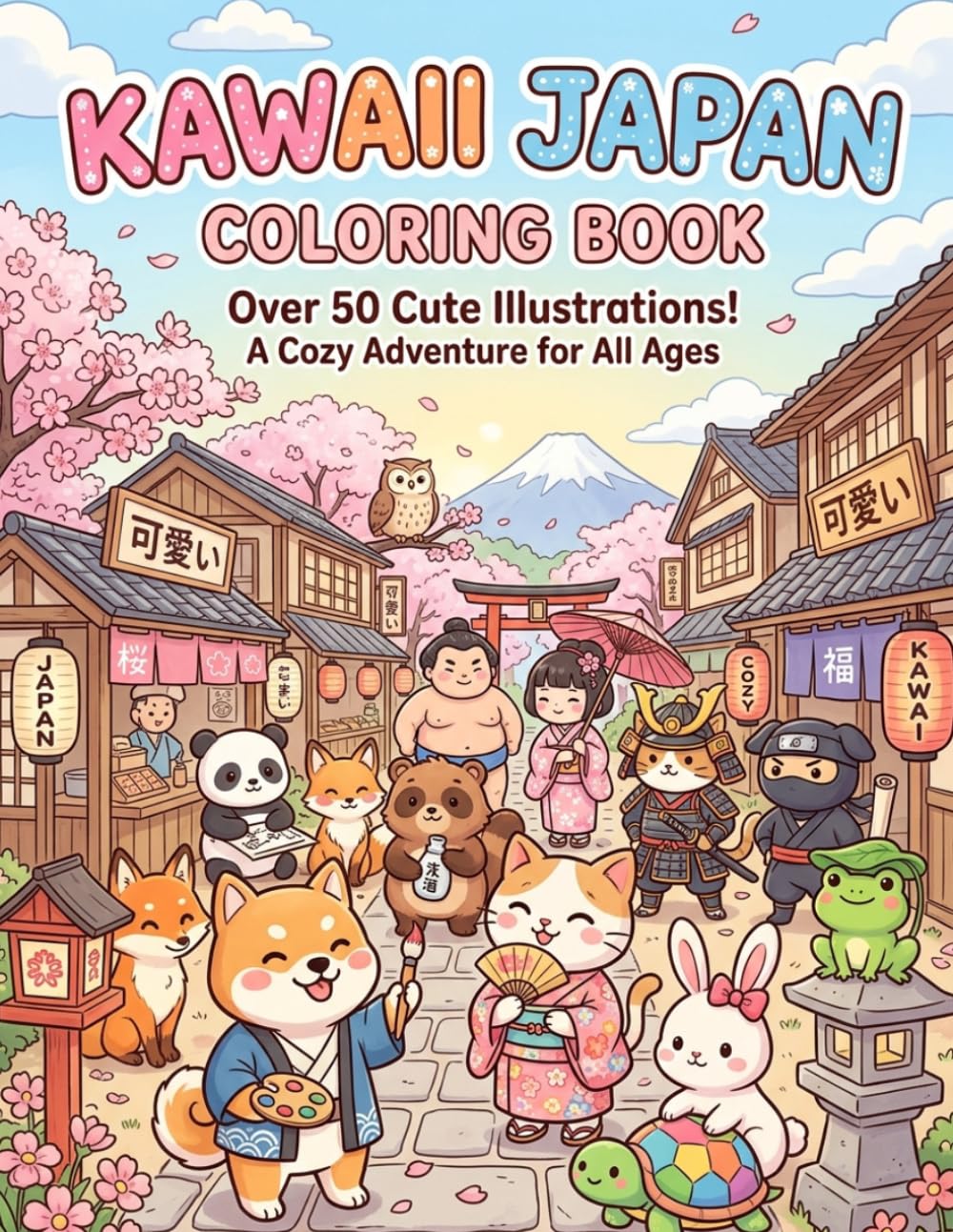 Relaxing Cozy Japan Coloring Book: Cute Japanese Animals, Cozy Scenes, and Relaxing Designs for Stress Relief