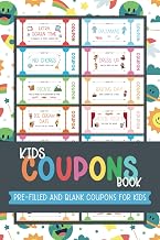 Kids Coupons Book: Pre-filled and Blank Coupons for Kids from Parents to Celebrate Achievements, Reward Good Behavior, or Simply Show Affection
