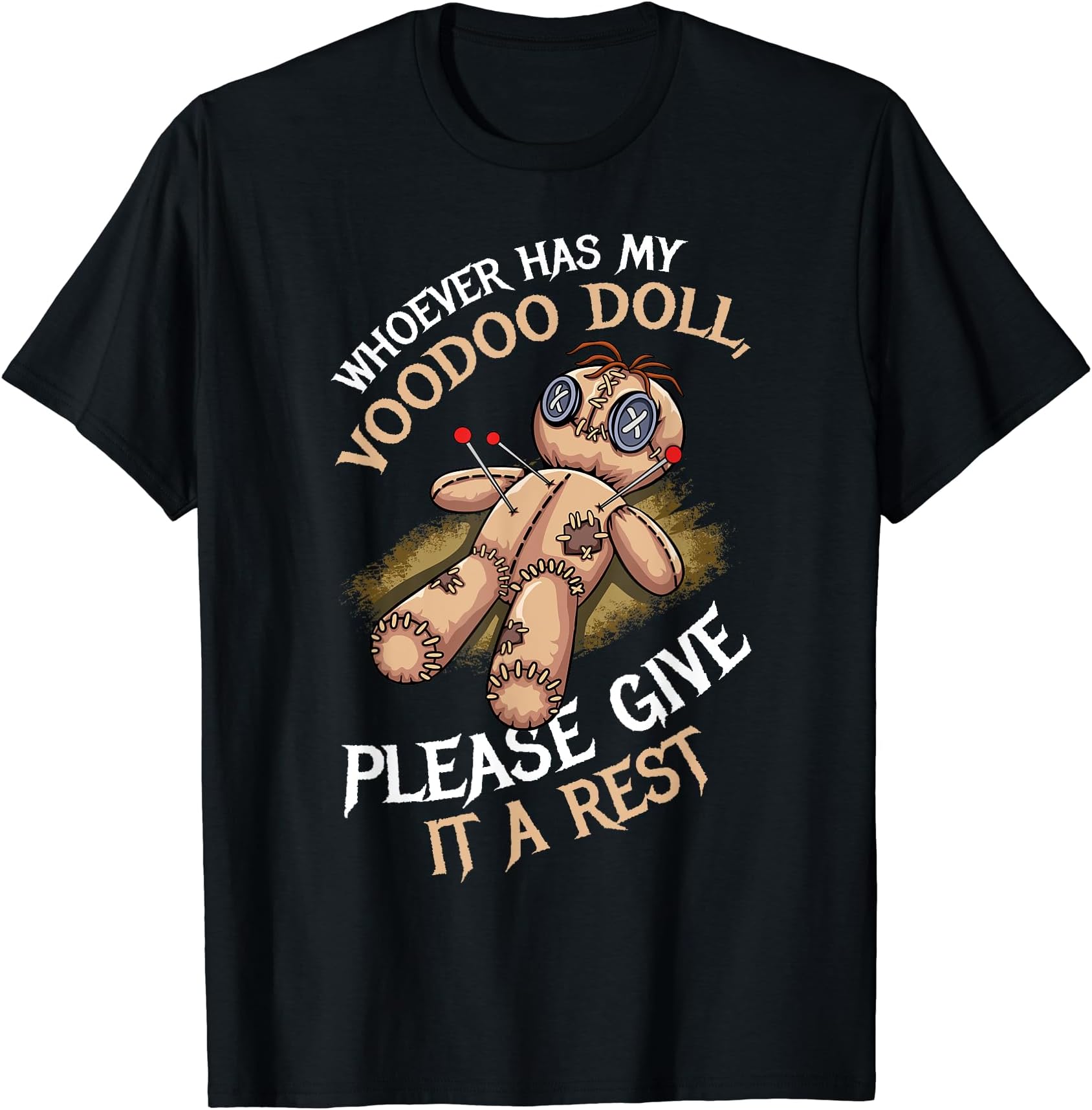 Whoever Has My Voodoo Doll Please Give It A Rest Witch T-Shirt