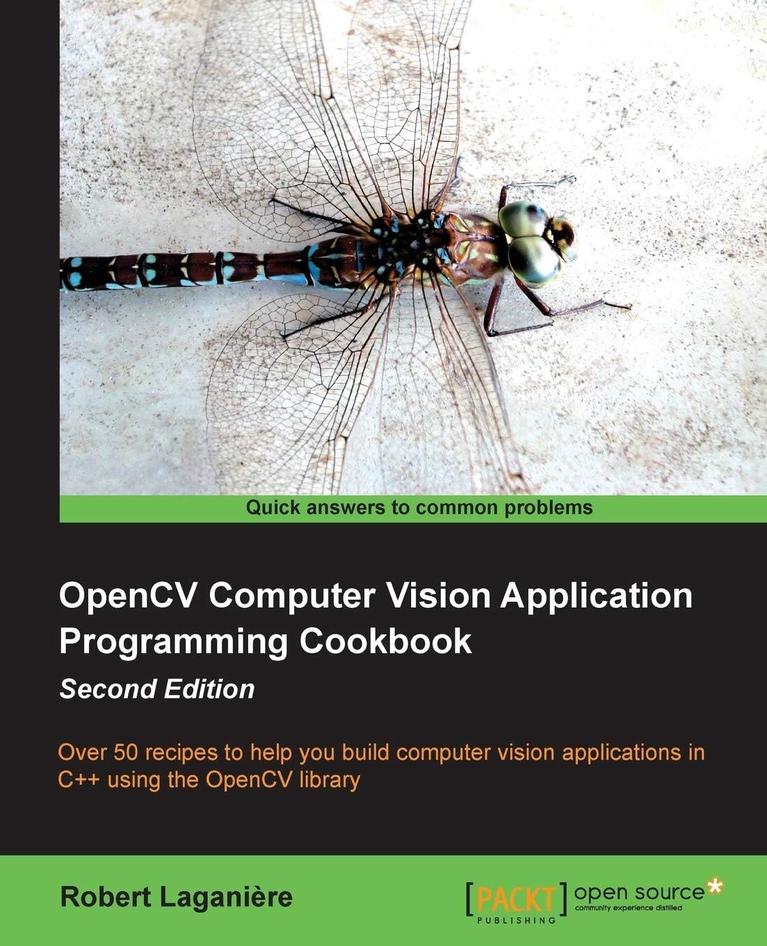 Opencv Computer Vision Application Programming Cookbook: Over 50 Recipes to Help You Build Computer Vision Applications in C++ Using the Opencv Library 2nd Edition