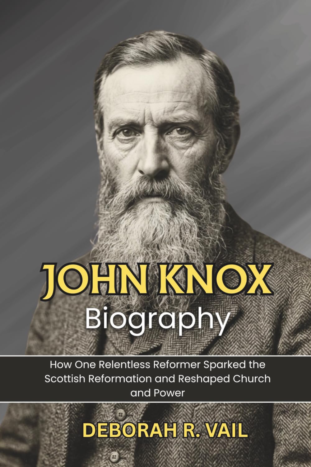 John Knox Biography: How One Relentless Reformer Sparked the Scottish Reformation and Reshaped Church and Power