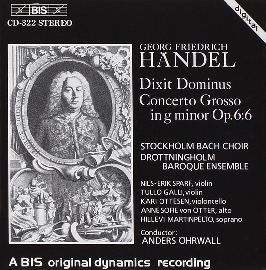 Handel: Dixit Dominus/Concerto Grosso, Op.6