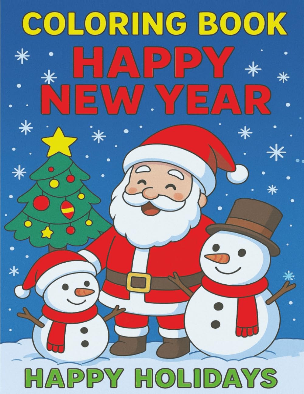Happy New Year: New Year’s Celebration Coloring Book for Children Ages 4–10 — 24 Fun Holiday Pages