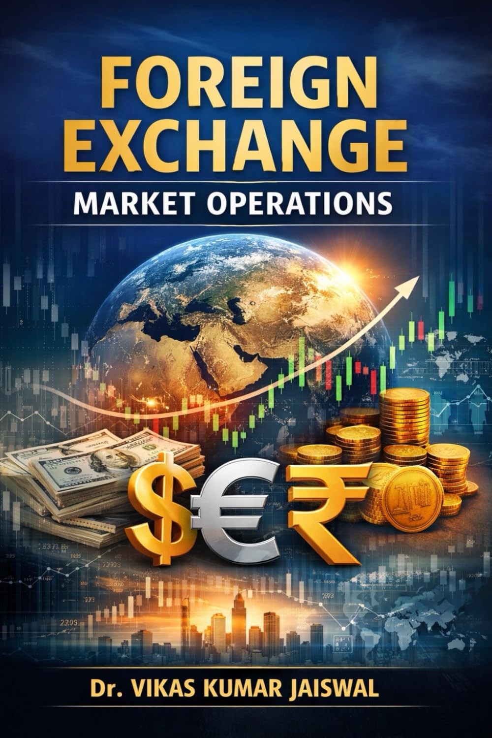 Foreign Exchange Market Operations