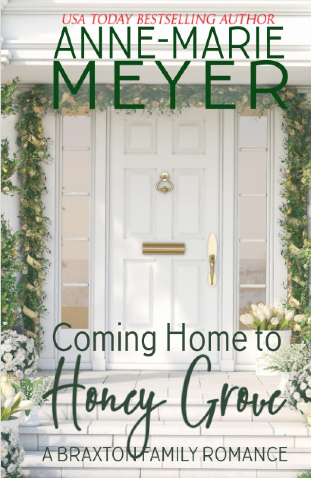 Coming Home to Honey Grove: A Sweet, Small Town Romance (The Braxton Brothers)