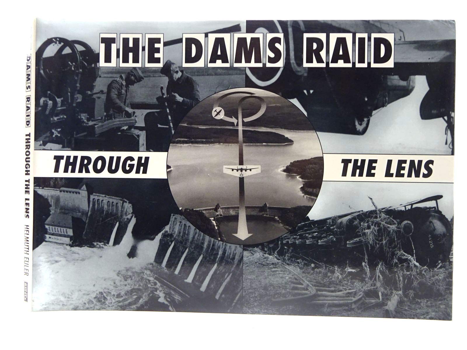 Dams Raid Through the Lens by Helmuth Euler, Winston G. Ramse... - 9781870067270