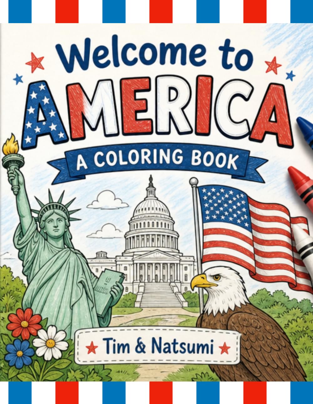 Welcome to America: A Coloring Book (World Coloring Books)