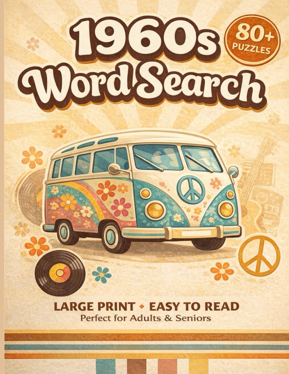 1960s Word Search: The Ultimate Large Print Puzzle Book with Nostalgic Trivia, Fun Facts, and Classic Sixties Memories for Adults and Seniors