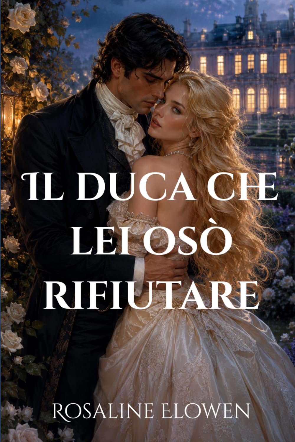 Il duca che lei osò rifiutare (Le dame di Bellebourne)