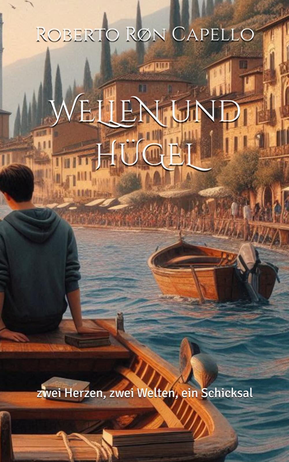 WELLEN und HÜGEL: zwei Herzen, zwei Welten, ein Schicksal (OMNIA HOLISTICA (DE))