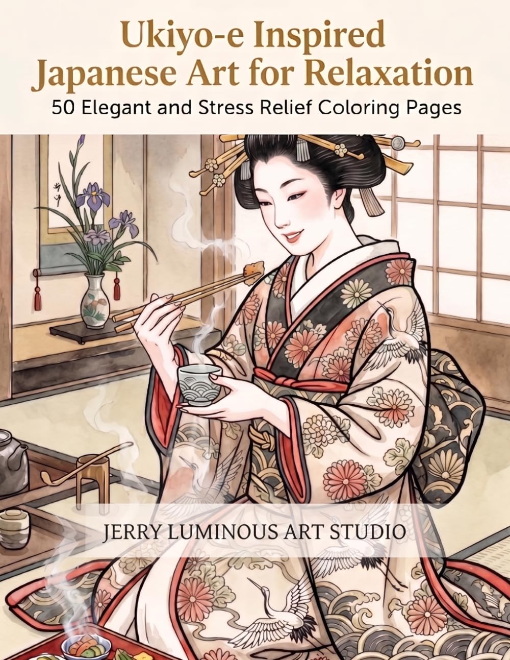 Ukiyo-e Inspired Japanese Art for Relaxation: 50 Elegant and Stress Relief Coloring Pages