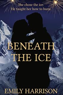Beneath the Ice: A Spicy New Adult Secret Relationship Romance (Seasons of Us Book 3)