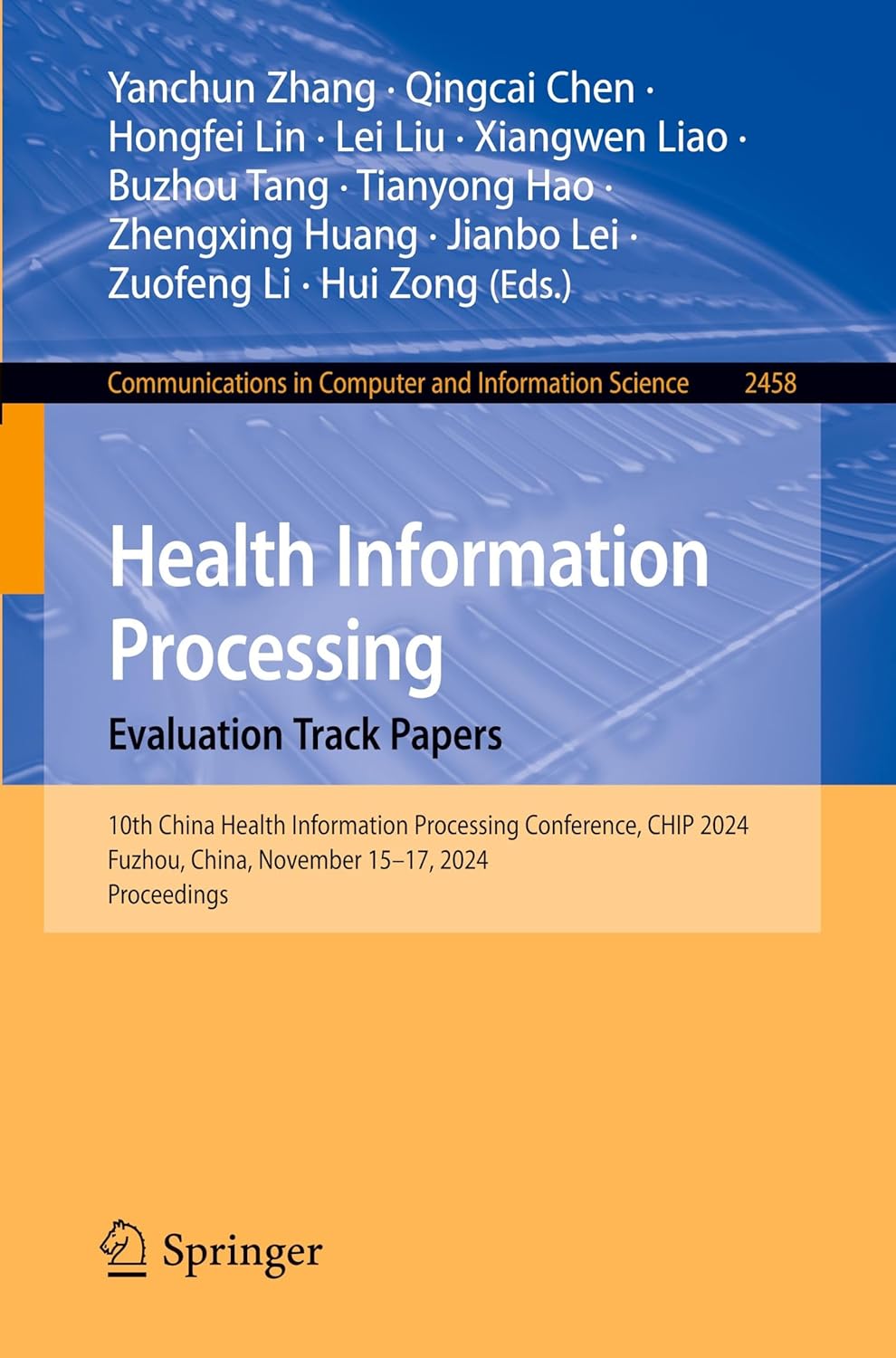 Health Information Processing. Evaluation Track Papers: 10th China ...