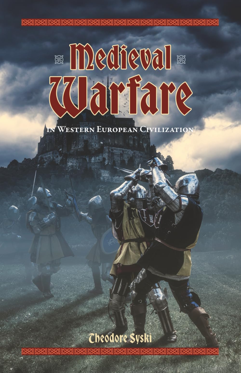 Medieval Warfare in Western European Civilization