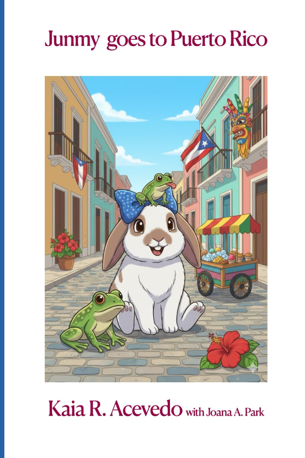 Junmy Goes to Puerto Rico (Junmy's Adventures)