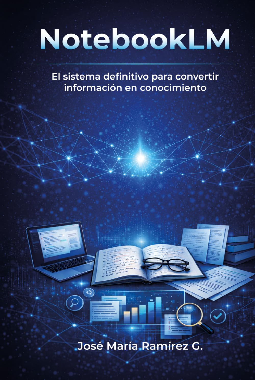 NotebookLM: El sistema definitivo para convertir información en conocimiento