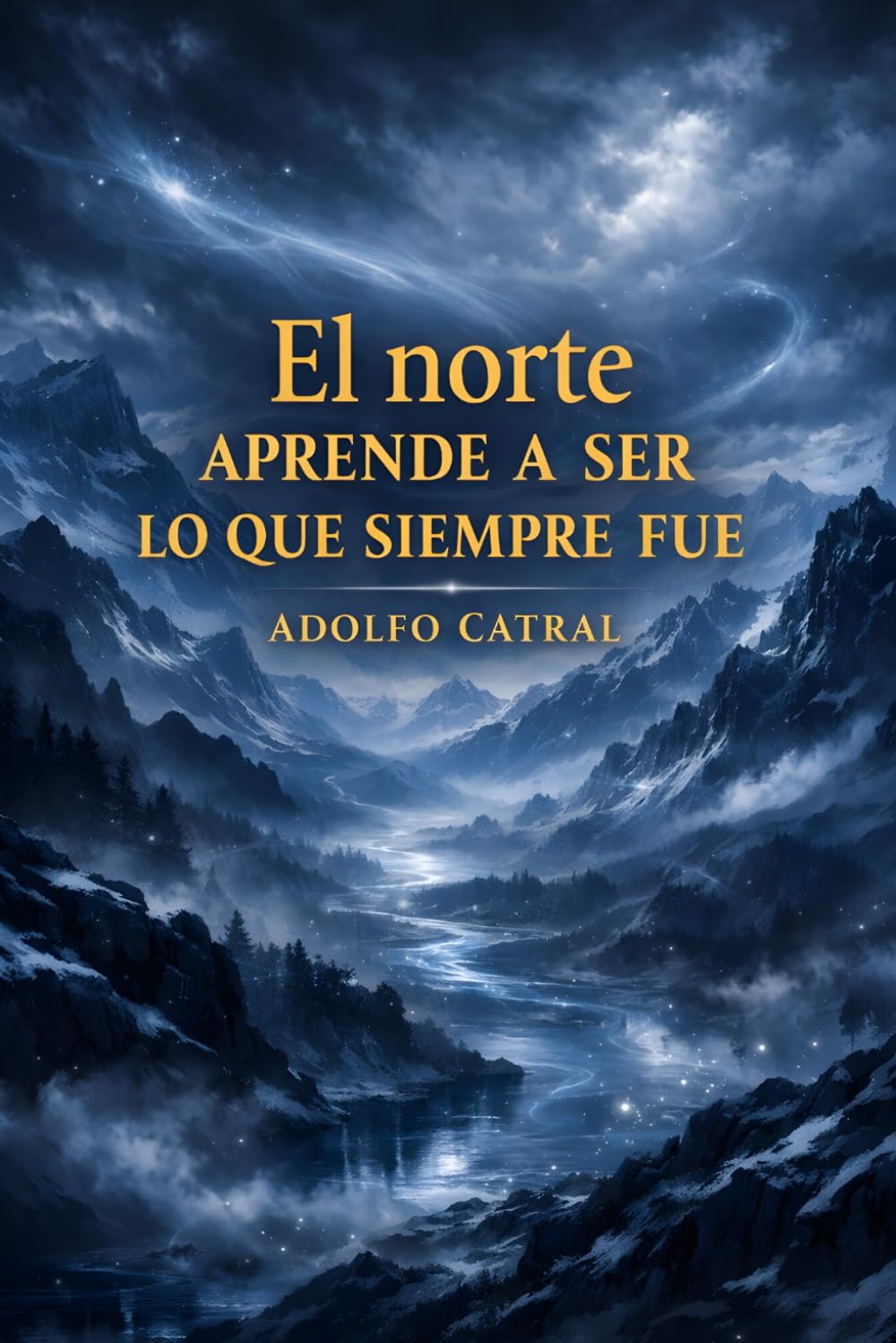 El norte aprende a ser lo que siempre fue (HEREDERA DEL DRAGÓN ROTO)