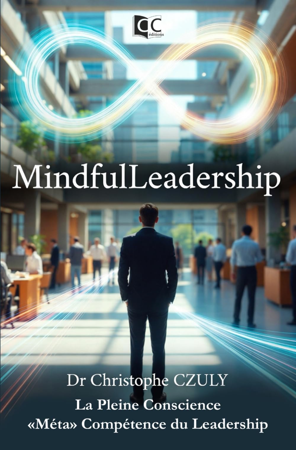MindfulLeadership: La pleine conscience « méta » compétence du Leadership