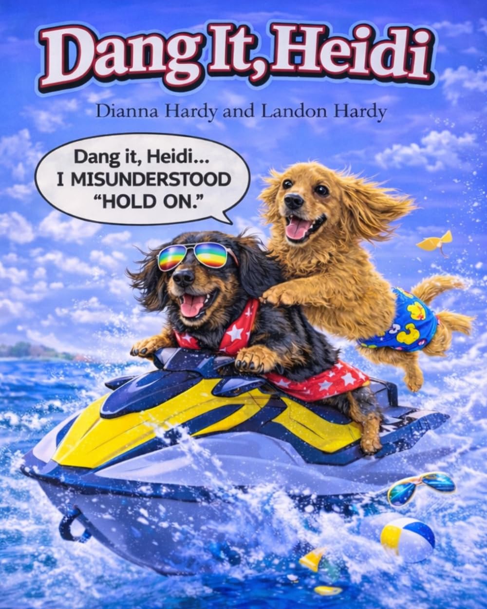 Dang it, Heidi!: A Fun and Whimsical Adventure and Activity Book Starring Heidi and Dexter as They Learn, Play, and Explore Together, Getting Into Trouble Along the Way!!