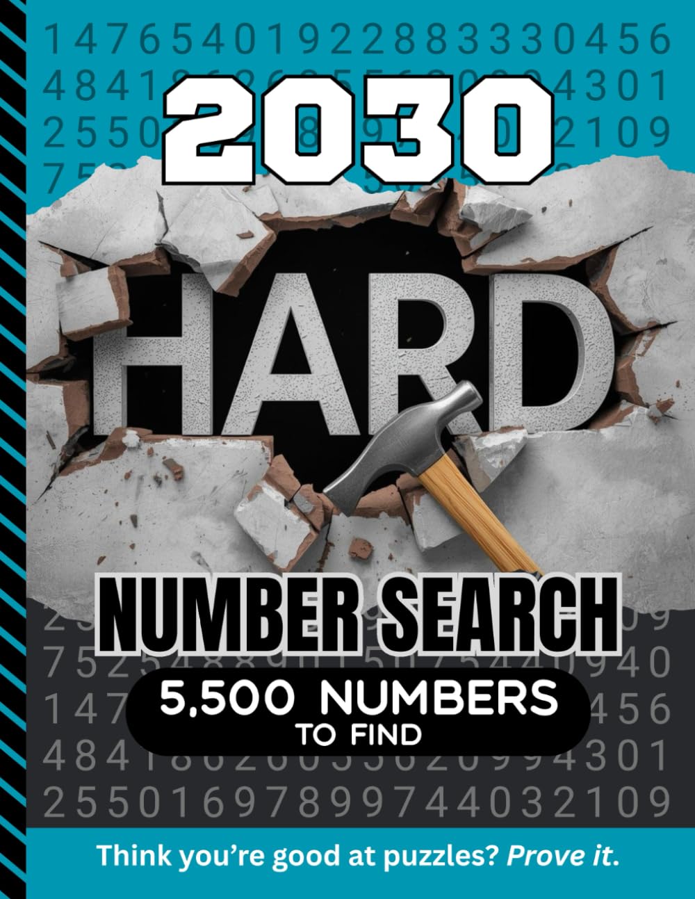 2030 Hard Number Search: 5,500 Multi-Digit Clues To Find / Large Print Puzzle Lover Gift For Adults (Dated Hard Number Searches)